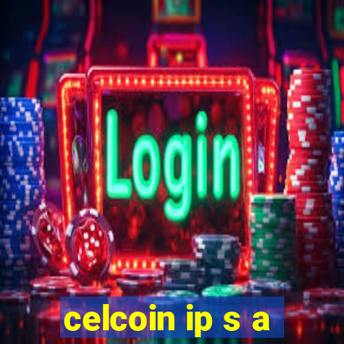 celcoin ip s a